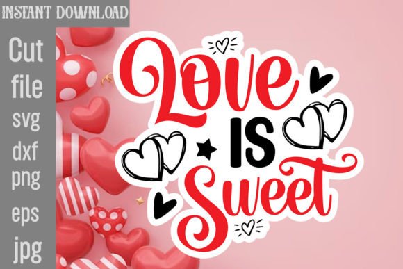 Download Love is Sweet SVG Cut File - Love Collection